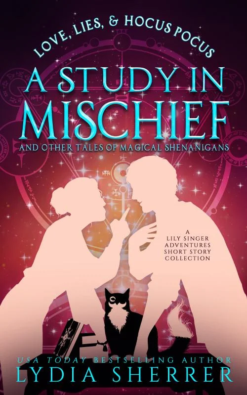 A Study In Mischief and Other Tales Of Magical Shenanigans Book by Lydia Sherrer.